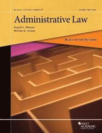 bokomslag Black Letter Outline on Administrative Law