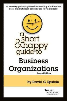 bokomslag A Short & Happy Guide to Business Organizations