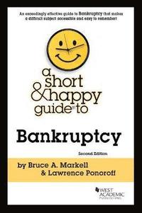 bokomslag A Short & Happy Guide to Bankruptcy