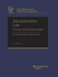 bokomslag Administrative Law Theory and Fundamentals