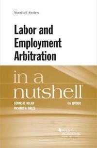 bokomslag Labor and Employment Arbitration in a Nutshell