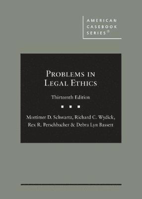 Problems in Legal Ethics - CasebookPlus 1