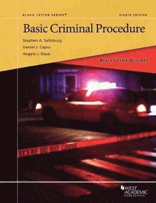 Stephen A. Saltzburg, Daniel J. Capra, Angela J. Davis - Black Letter Outline on Basic Criminal Procedure, Häftad