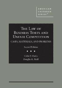 bokomslag The Law of Business Torts and Unfair Competition