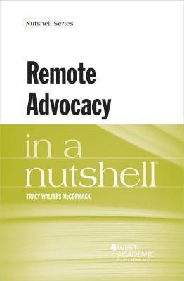 Remote Advocacy in a Nutshell 1