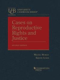 bokomslag Cases on Reproductive Rights and Justice