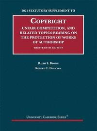 bokomslag Copyright, Unfair Competition, and Related Topics Bearing on the Protection of Works of Authorship