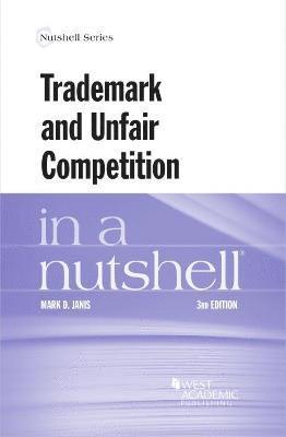 Mark D. Janis - Trademark and Unfair Competition in a Nutshell, Häftad