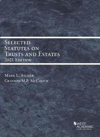bokomslag Selected Statutes on Trusts and Estates, 2021