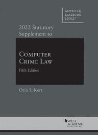 bokomslag 2022 Statutory Supplement to Computer Crime Law