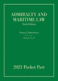 bokomslag Admiralty and Maritime Law, 2021 Pocket Part