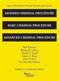 bokomslag Modern Criminal Procedure, Basic Criminal Procedure, and Advanced Criminal Procedure, 2021 Supplement