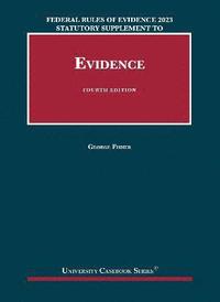 bokomslag Federal Rules of Evidence 2022-23 Statutory and Case Supplement to Fisher's Evidence