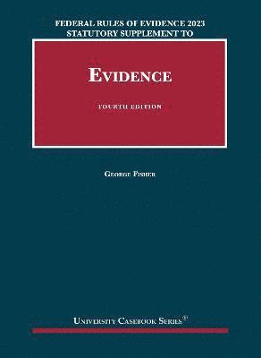 Federal Rules of Evidence 2022-23 Statutory and Case Supplement to Fisher's Evidence 1