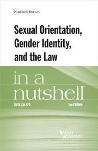 bokomslag Sexual Orientation, Gender Identity, and the Law in a Nutshell