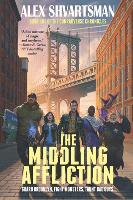 The Middling Affliction: The Conradverse Chronicles, Book 1 1