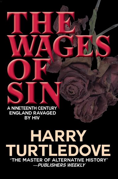 Harry Turtledove - Wages of Sin, Inbunden