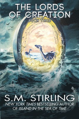 S. M. Stirling - Lords of Creation, Inbunden