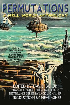 S. P, Somtow, Catherine Asaro, Somtow, S. P. Somtow, David Boop - Permutations: A Well World Anthology, Häftad