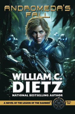 Andromeda's Fall: A Novel of the Legion of the Damned