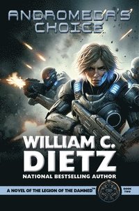 bokomslag Andromeda's Choice: A Novel of the Legion of the Damned