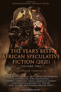 bokomslag The Years Best African Speculative Fiction (2021)