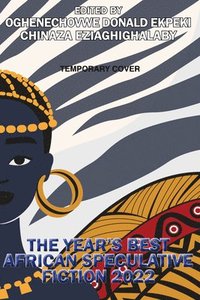 bokomslag The Year's Best African Speculative Fiction (2023)