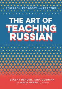 bokomslag The Art of Teaching Russian