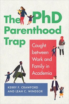 The PhD Parenthood Trap 1