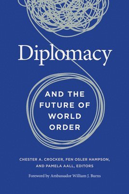 bokomslag Diplomacy and the Future of World Order