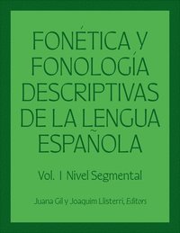 bokomslag Fontica y fonologa descriptivas de la lengua espaola