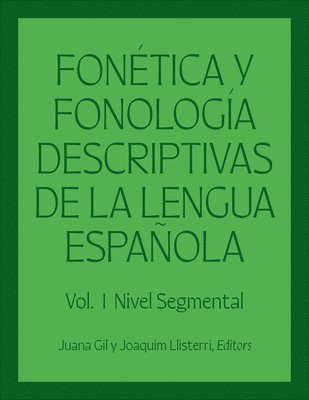 bokomslag Fontica y fonologa descriptivas de la lengua espaola