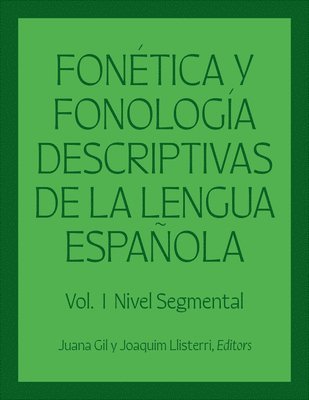 Fontica y fonologa descriptivas de la lengua espaola 1