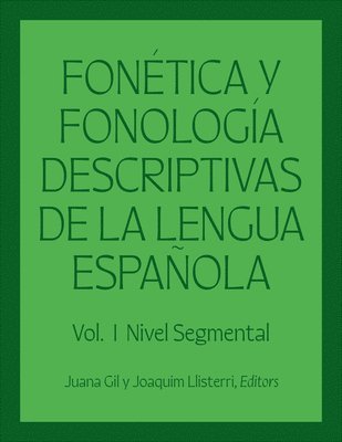 Juana Fernández Gil, Joaquim Llisterri, Juana Fernandez Gil - Fonética y fonología descriptivas de la lengua española, Inbunden