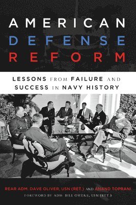 Dave Oliver, Anand Toprani - American Defense Reform, Inbunden