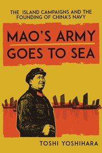 bokomslag Mao's Army Goes to Sea