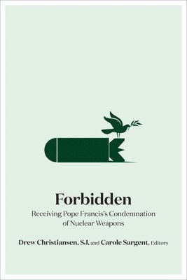 Drew Christiansen SJ, Carole Sargent - Forbidden, Inbunden