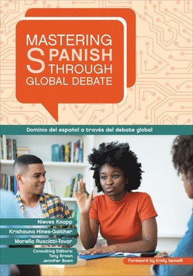 Nieves Pérez Knapp, Krishauna Hines-Gaither, Morella Ruscitti-Tovar - Mastering Spanish through Global Debate, Häftad