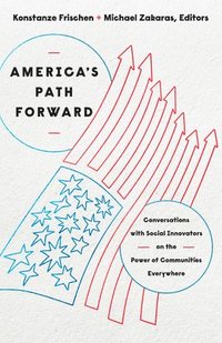 bokomslag America's Path Forward