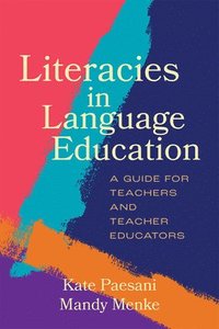 bokomslag Literacies in Language Education