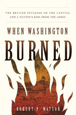 When Washington Burned 1