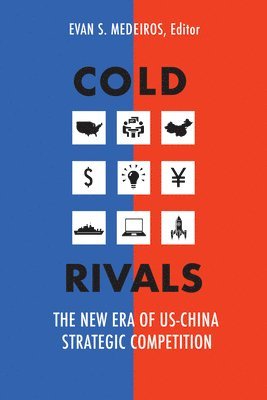 Evan S. Medeiros - Cold Rivals, Inbunden