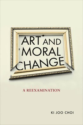 bokomslag Art and Moral Change