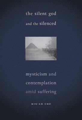 bokomslag Silent God and the Silenced