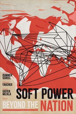 Soft Power beyond the Nation 1