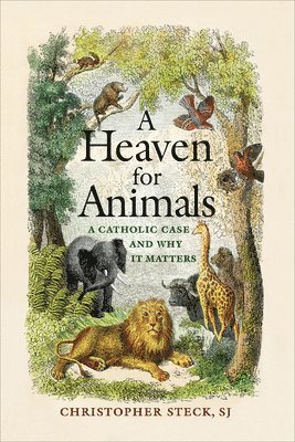 Christopher Steck - Heaven for Animals, Häftad
