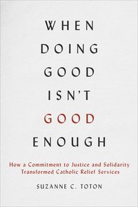 bokomslag When Doing Good Isn't Good Enough