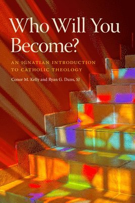 Conor M. Kelly, Ryan G. Duns - Who Will You Become?, Inbunden