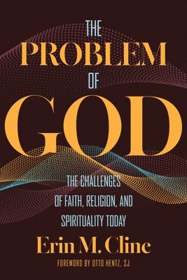Erin M. Cline - Problem of God, Inbunden