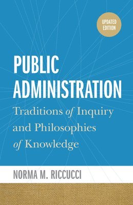 Norma M. Riccucci, Norma M Riccucci - Public Administration, Inbunden